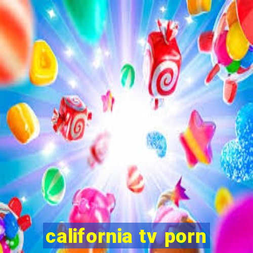 california tv porn